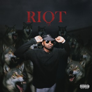 Riot (Explicit)