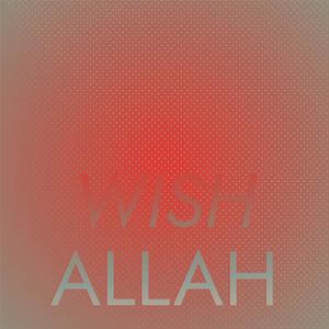 Wish Allah