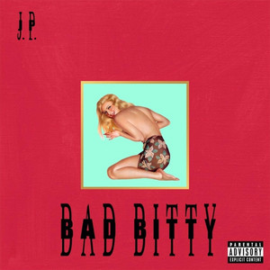 Bad Bitty (Explicit)