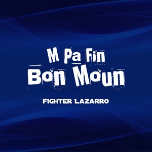 MPa Fin Bon Moun (Explicit)