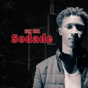 Sodade (feat. RCK MKL) (Explicit)