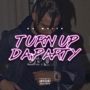 TurnUpDaParty (Explicit)