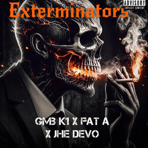 Exterminators (feat. JHE Al Fat & JHE Devo) [Explicit]