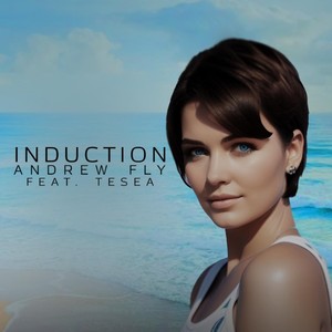 Induction (feat. Tesea) [Explicit]