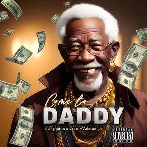 Come To Daddy (feat. Gaza Slim) [Explicit]