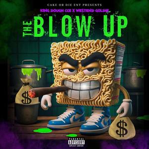 The Blow Up (feat. West End Goldie) [Explicit]