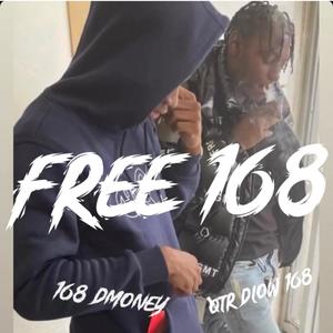 FREE 168 (feat. 168 DMoney) [Explicit]