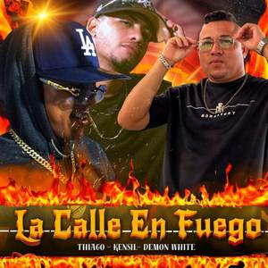 La Calle En Fuego (Explicit)