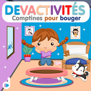 DEVACTIVITÉS : comptines pour bouger