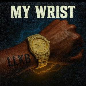 My Wrist (feat. Z0 Guap0) (Explicit)