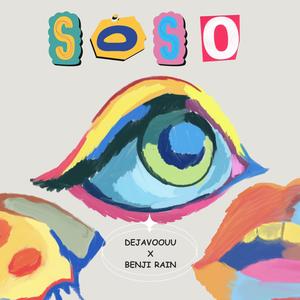 SoSo (feat. Benji Rain)