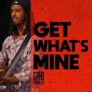 Get What's Mine (Explicit)