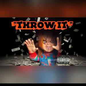 Throw It (Explicit)