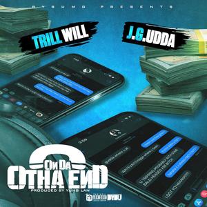 On Da Otha End (feat. Trill-Will) [Explicit]