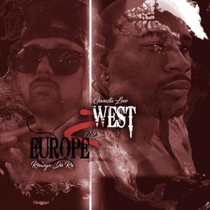 Europe 2 the West (The Picture) [feat. Redsign Da Ru] (Explicit)