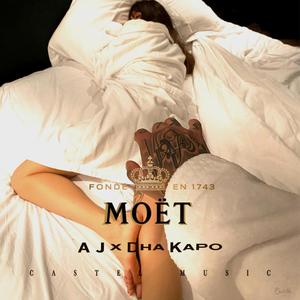 Moët (feat. AJ "The Big Shot")