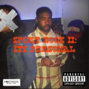 Sport Book II: Its Personal (feat. Chris Porter 425) [Explicit]