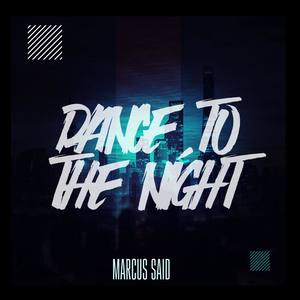 Dance To The Night