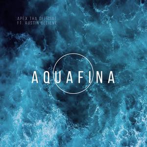 Aquafina (feat. Austin Believe) (Explicit)