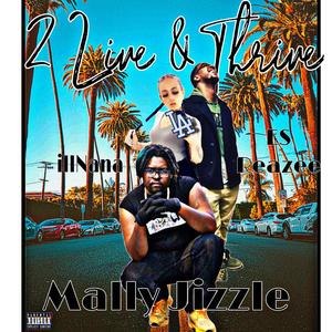 2 Live & Thrive (feat. ES Reazee & illNana) [Explicit]