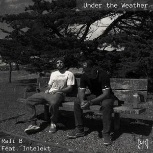 Under the Weather (feat. Intelekt) (Explicit)