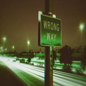 Wrong Way (Explicit)