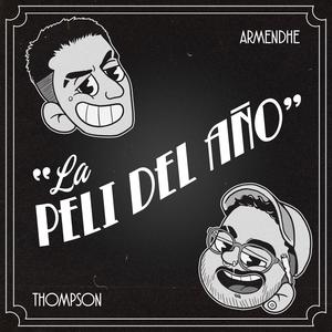 La peli del año (Explicit)