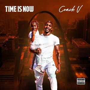 Time Is Now (Explicit)