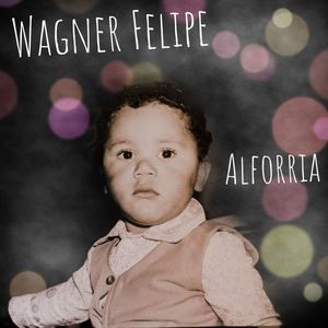Wagner Felipe - Alforria