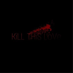 Kill This Love 中文 (Single Version)