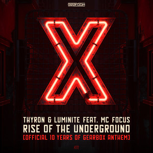 Rise Of The Underground(Official 10 Years of Gearbox Anthem) (Original Mix)