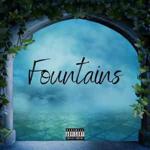 Fountains (Explicit)