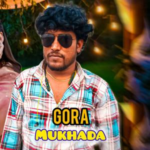 Gora Mukhada (Explicit)
