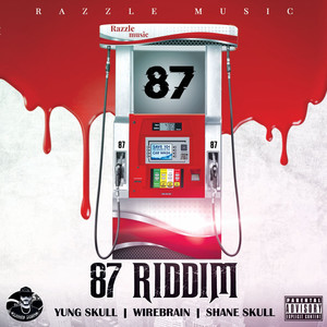 87 Riddim (Explicit)