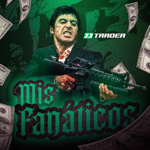 Mis Fanáticos (feat. José Morón)
