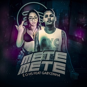 Mete Mete(feat. GABYZINHA) (Remix|Explicit)
