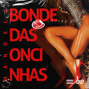 MANDELA BONDE DAS ONCINHAS (Explicit)