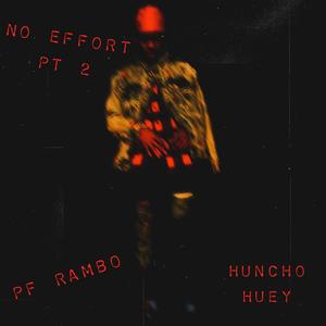 No Effort, Pt. 2(feat. PF Rambo) (Explicit)