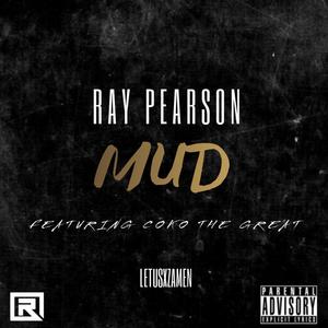 MUD (feat. Coko the Great) [Explicit]