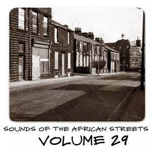 Sounds of the African Streets, Vol. 29