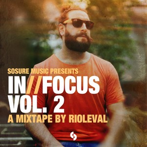 Infocus, Vol. 2 : A Mixtape by Rioleval