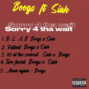 Sorry 4 tha wait (Explicit)