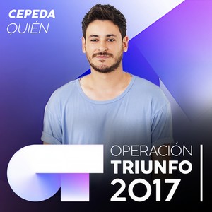 Quién (Operación Triunfo 2017)