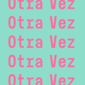 Otra Vez (Extended Mix)