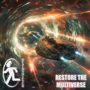 Restore the Multiverse
