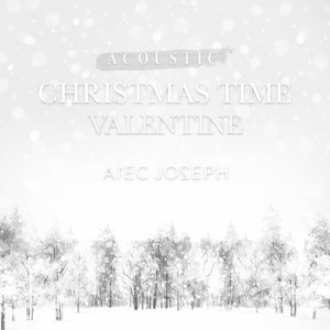 Christmas Time Valentine (Acoustic)