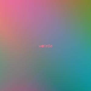 Weirdo