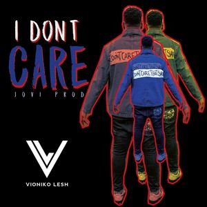 I Don't Care (Explicit)