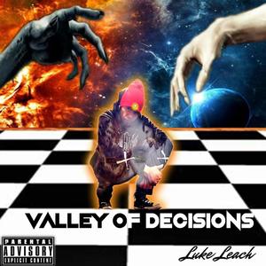 Valley Of Decisions (Explicit)