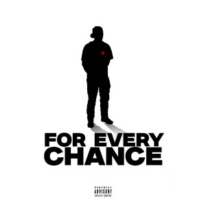 For Every Chance (Explicit)